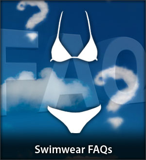 Swimwear FAQs